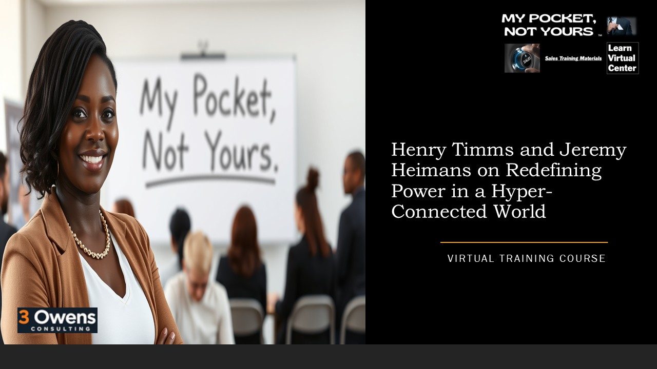 Henry Timms and Jeremy Heimans on Redefining Power in a Hyper-Connected World